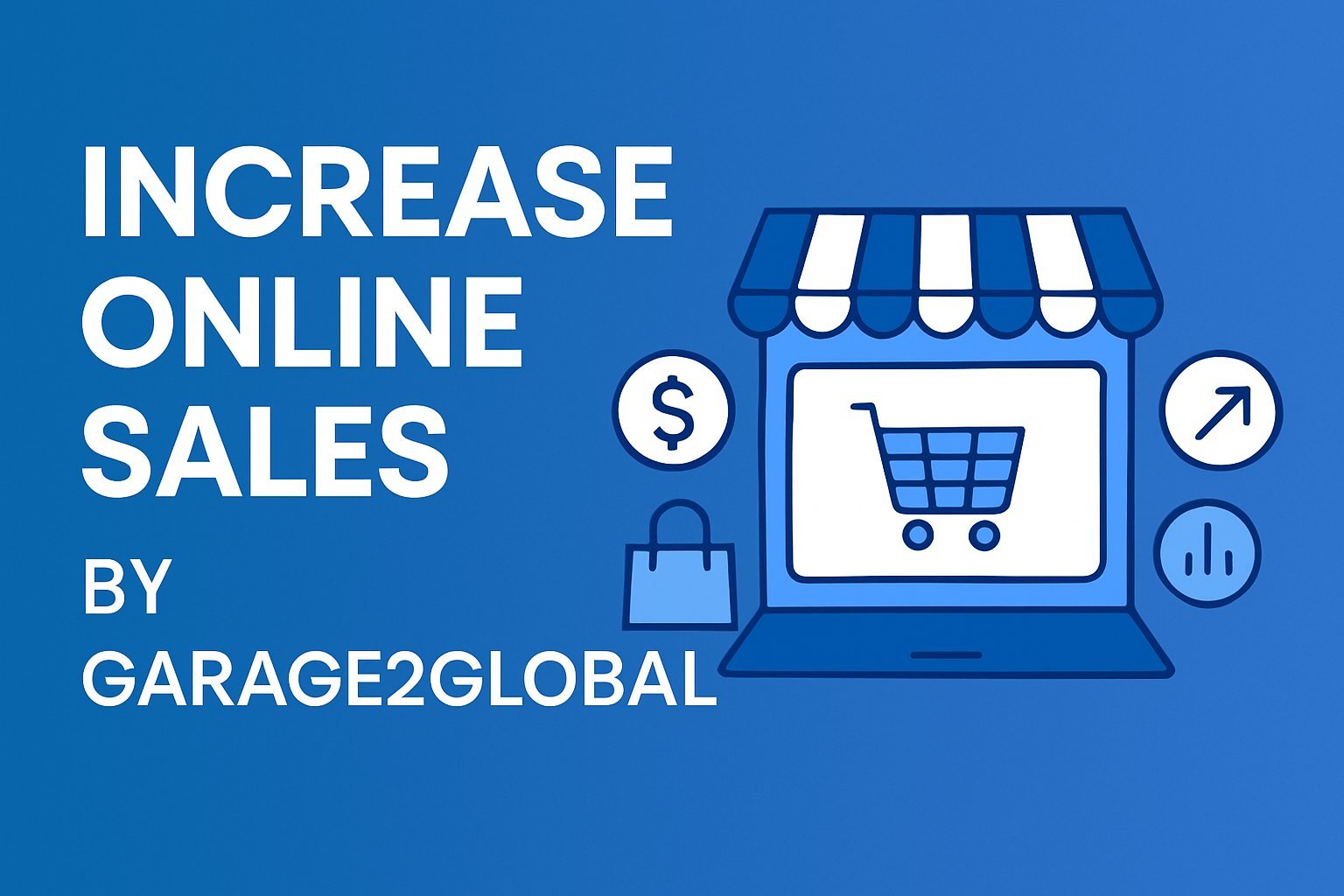 How to Scale Your Business Online with Garage2Global