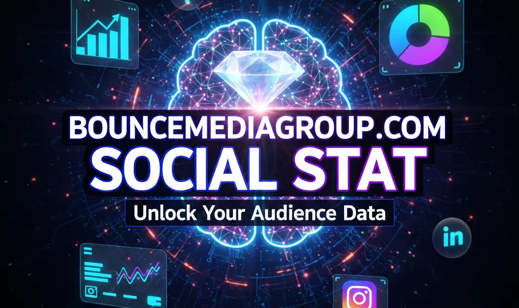 Bouncemediagroupcom Social Stat: What the Platform Offers