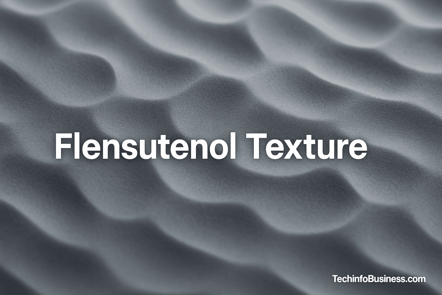 Flensutenol Texture: What It Is and Why It Matters